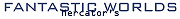 Fantastic Worlds - Mercator